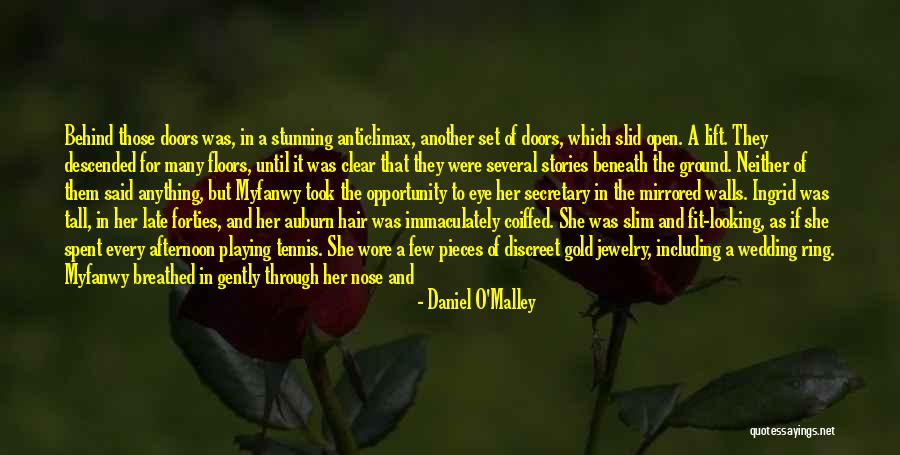 Daniel O'Malley Quotes 1057983