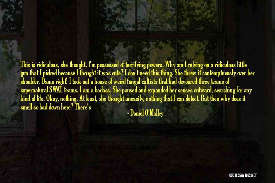 Daniel O'Malley Quotes 108149