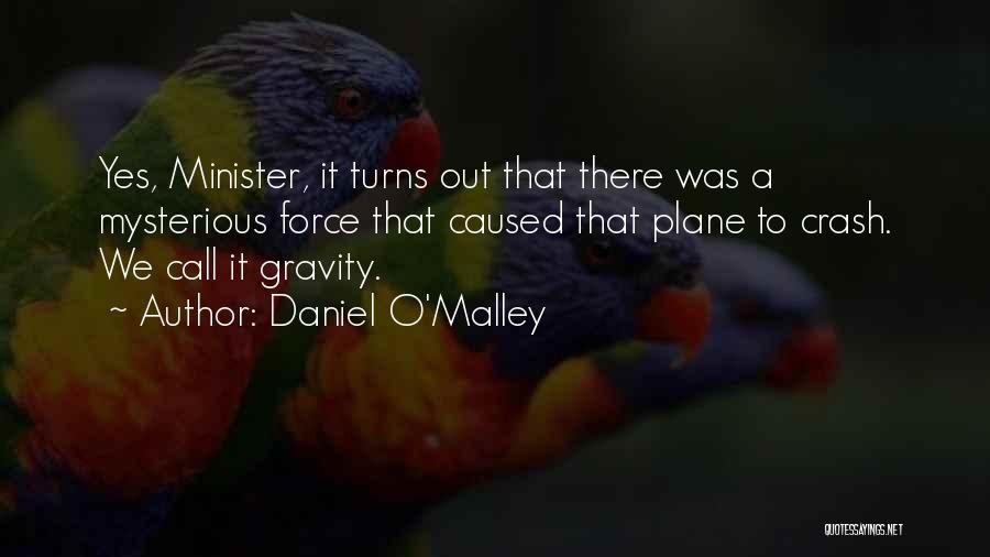Daniel O'Malley Quotes 1248920