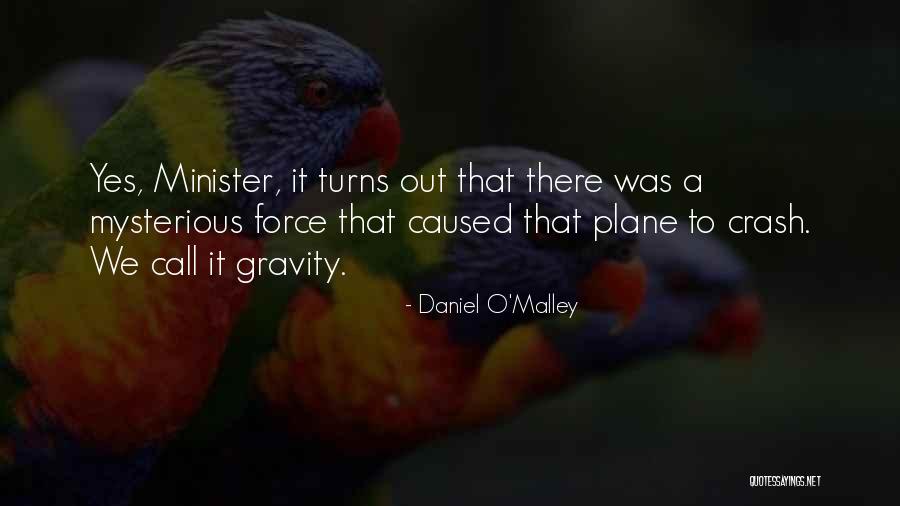 Daniel O'Malley Quotes 1248920