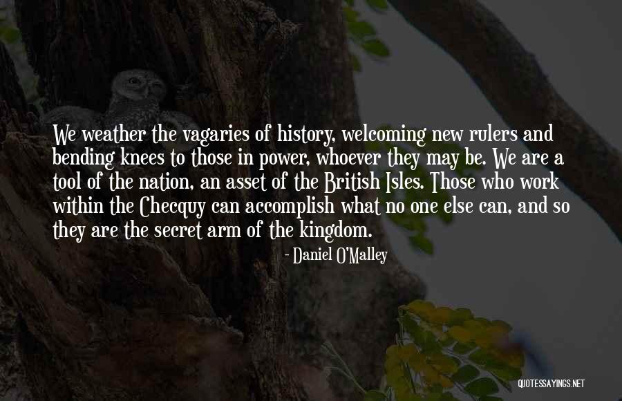 Daniel O'Malley Quotes 1671278