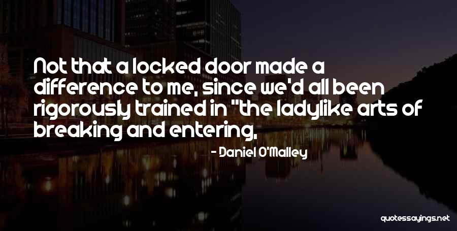 Daniel O'Malley Quotes 176022