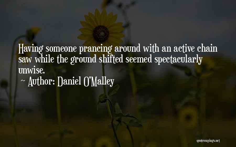 Daniel O'Malley Quotes 2241968