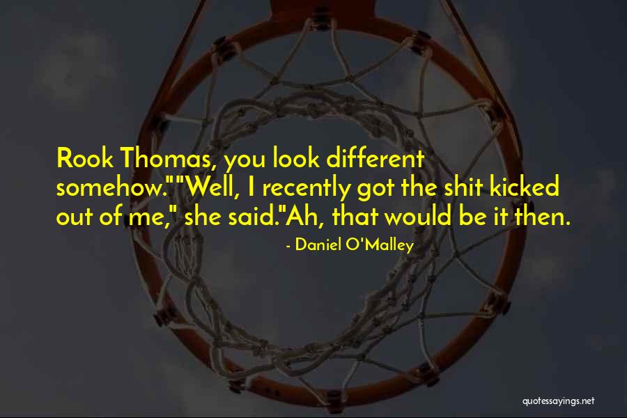 Daniel O'Malley Quotes 339511