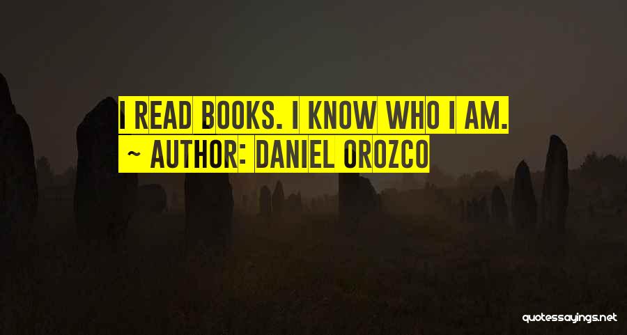 Daniel Orozco Quotes 1999308