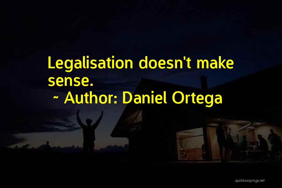 Daniel Ortega Quotes 214989