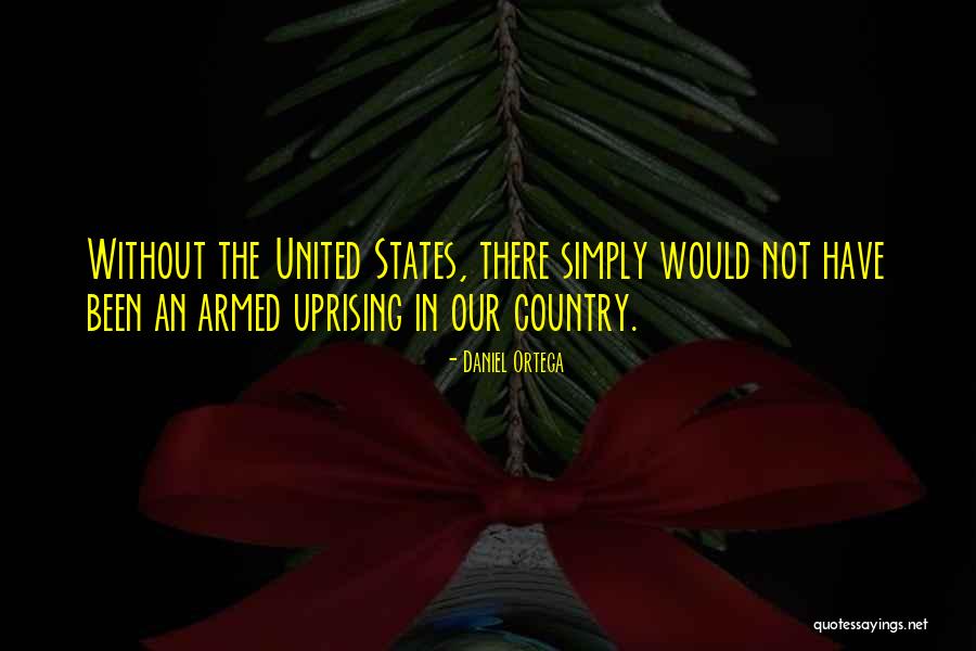 Daniel Ortega Quotes 576767 Daniel Ortega Quotes 576767