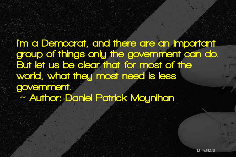 Daniel Patrick Moynihan Quotes 1270543