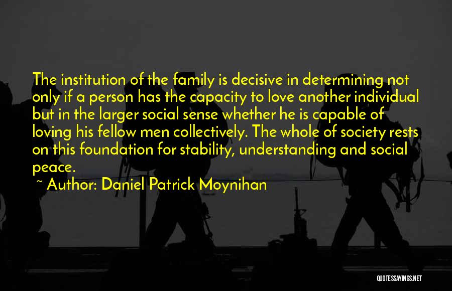 Daniel Patrick Moynihan Quotes 1688865