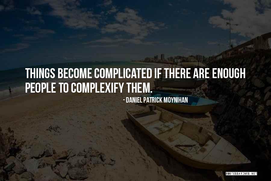 Daniel Patrick Moynihan Quotes 1837380 Daniel Patrick Moynihan Quotes 1837380