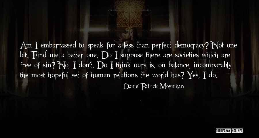 Daniel Patrick Moynihan Quotes 326018 Daniel Patrick Moynihan Quotes 326018