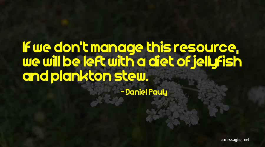 Daniel Pauly Quotes 2204827