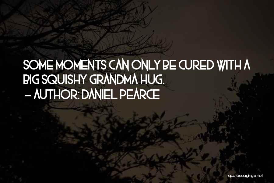 Daniel Pearce Quotes 1016927