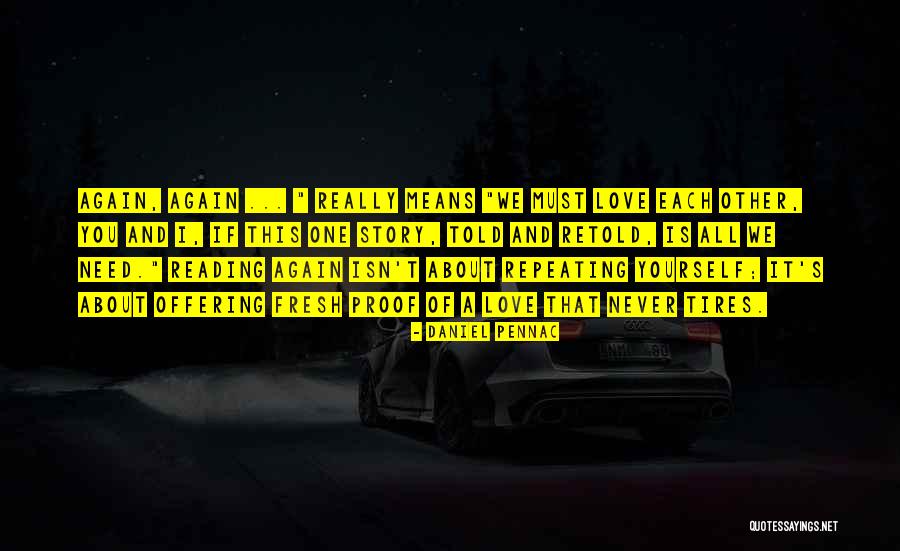 Daniel Pennac Quotes 155261 Daniel Pennac Quotes 155261