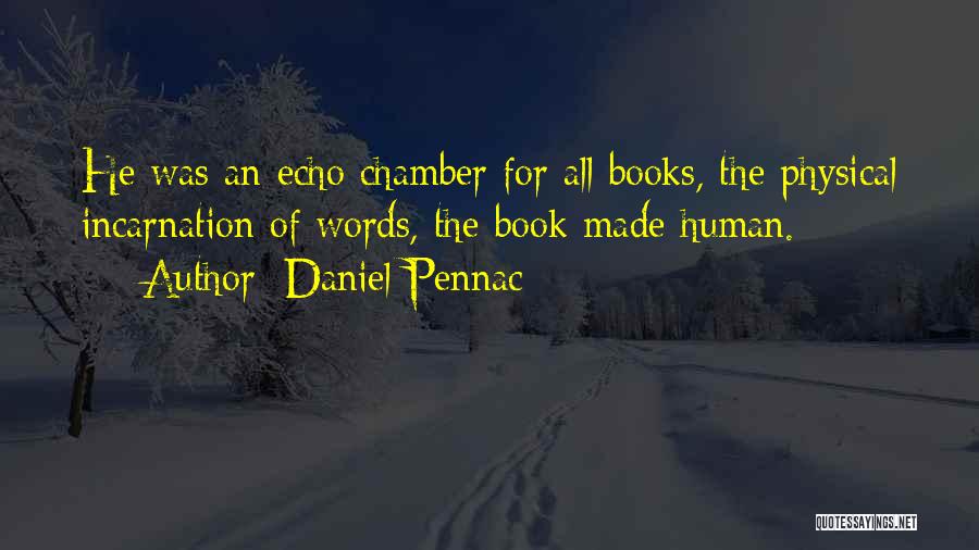 Daniel Pennac Quotes 160673