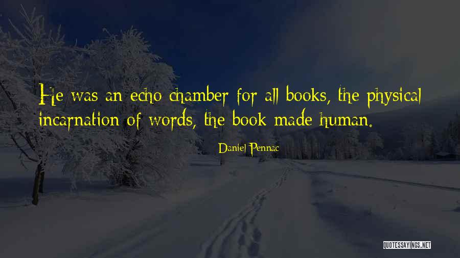 Daniel Pennac Quotes 160673 Daniel Pennac Quotes 160673