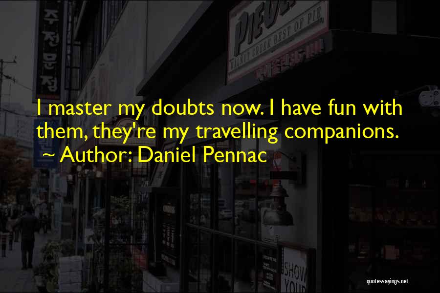 Daniel Pennac Quotes 642331