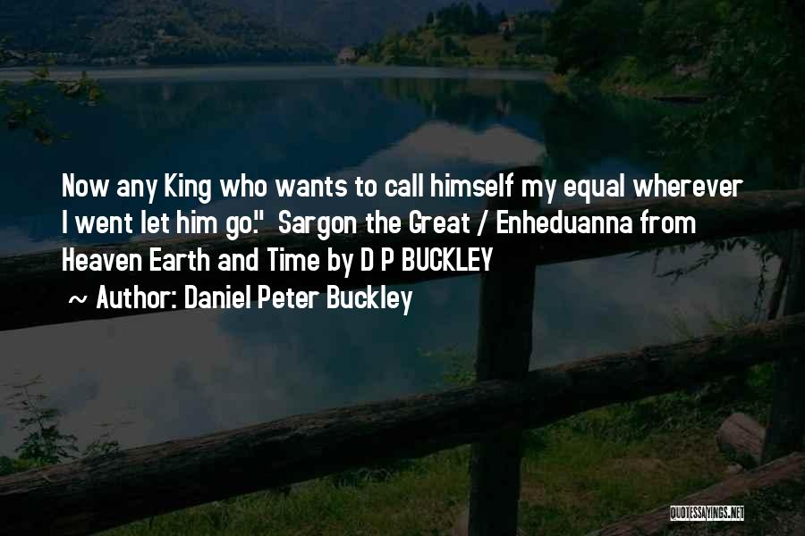 Daniel Peter Buckley Quotes 1421259