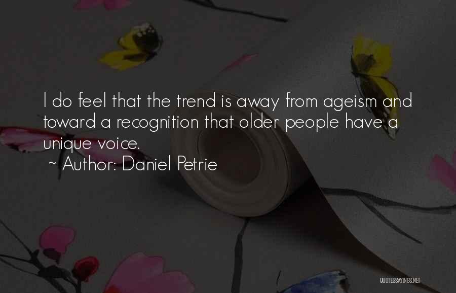 Daniel Petrie Quotes 906359