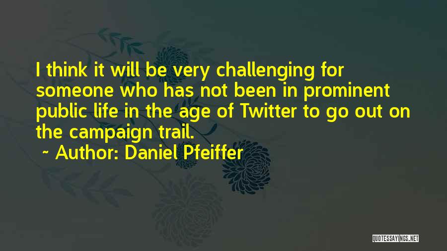 Daniel Pfeiffer Quotes 1983533