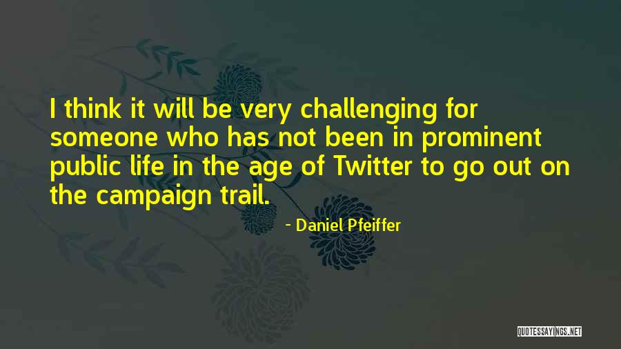 Daniel Pfeiffer Quotes 1983533