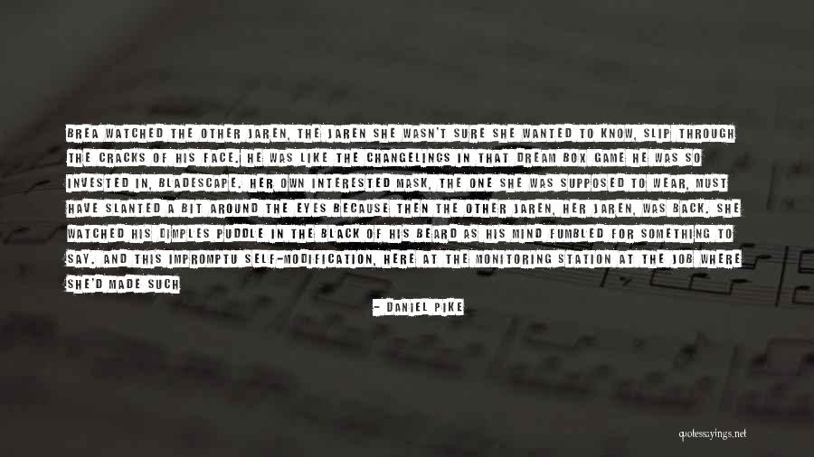 Daniel Pike Quotes 2267425 Daniel Pike Quotes 2267425