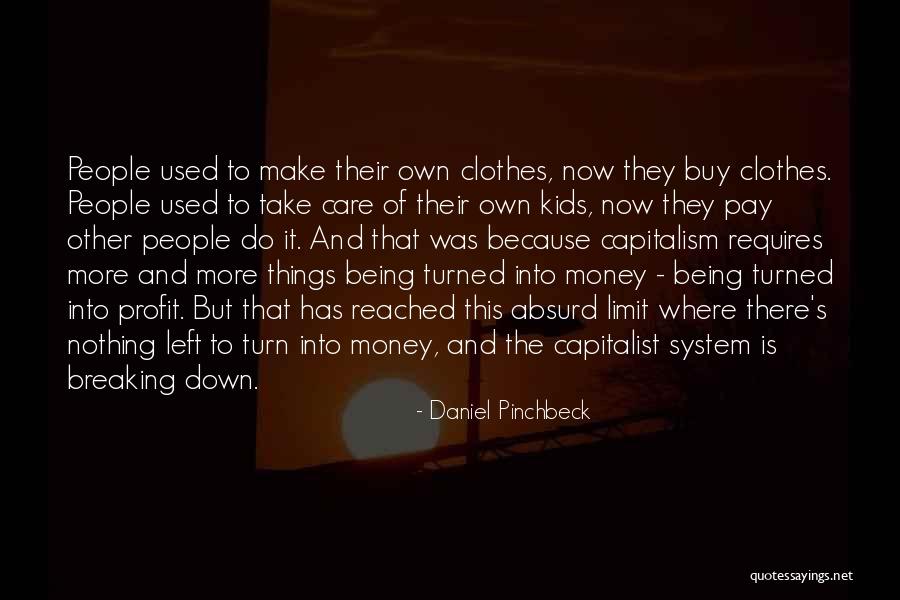 Daniel Pinchbeck Quotes 1799228 Daniel Pinchbeck Quotes 1799228