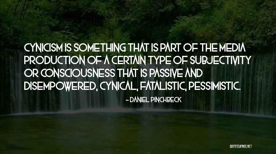 Daniel Pinchbeck Quotes 1888372