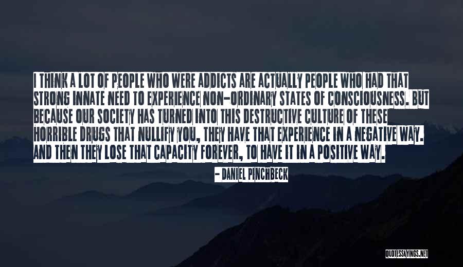 Daniel Pinchbeck Quotes 1894490 Daniel Pinchbeck Quotes 1894490