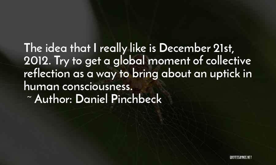 Daniel Pinchbeck Quotes 1971264