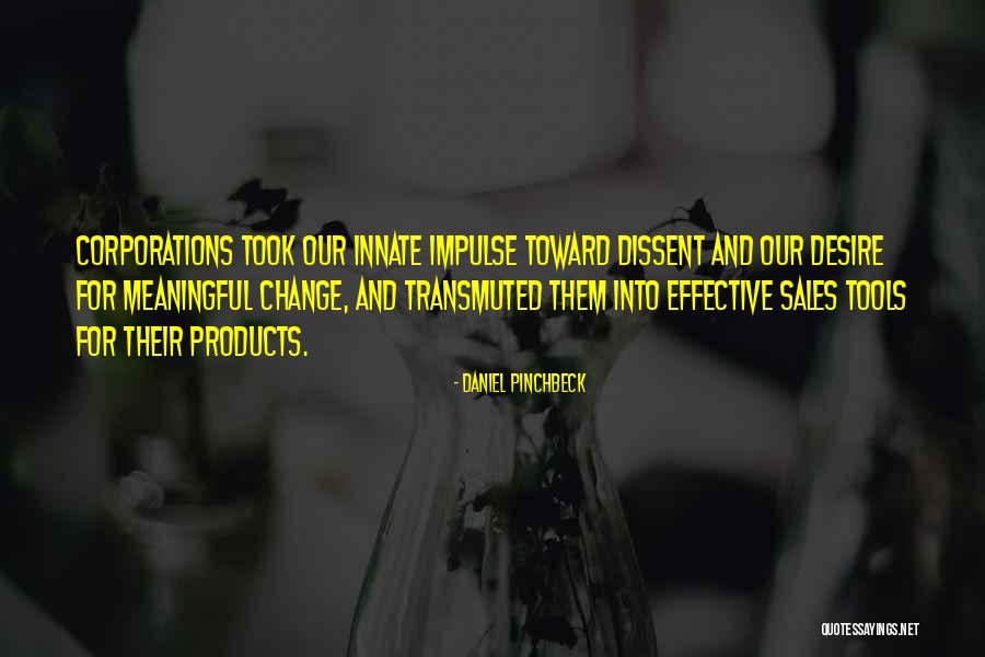 Daniel Pinchbeck Quotes 878781 Daniel Pinchbeck Quotes 878781