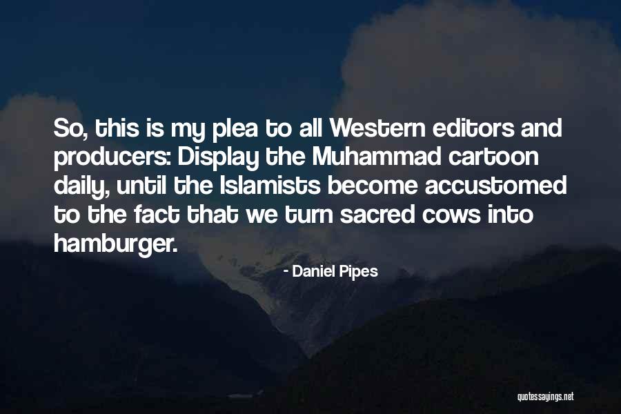 Daniel Pipes Quotes 492292