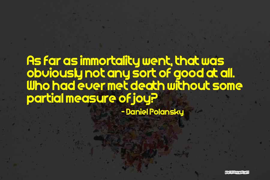 Daniel Polansky Quotes 1247328