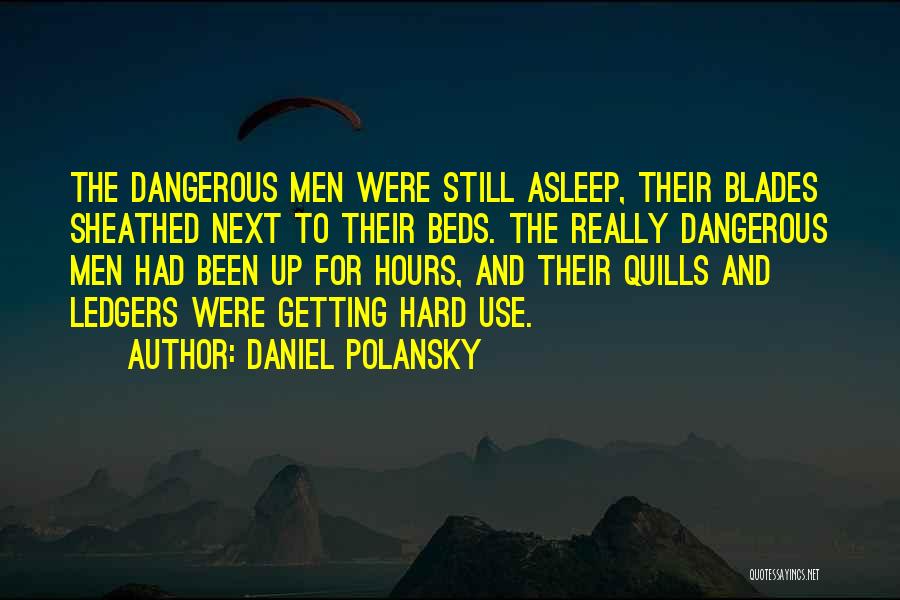 Daniel Polansky Quotes 1486598