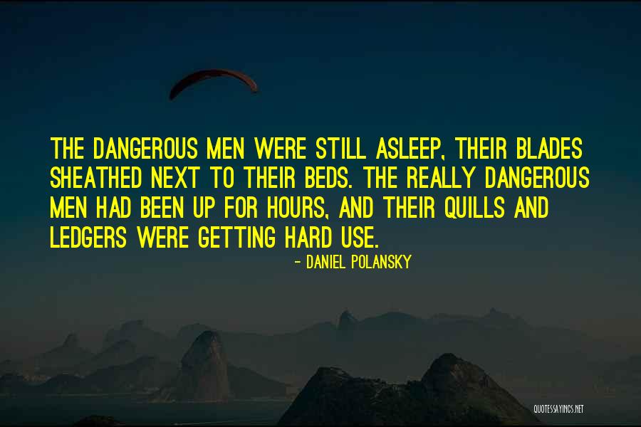 Daniel Polansky Quotes 1486598