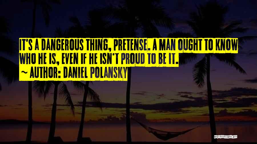 Daniel Polansky Quotes 1585554
