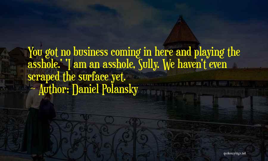 Daniel Polansky Quotes 1849626