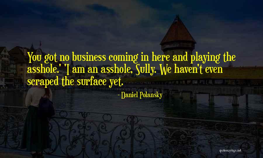 Daniel Polansky Quotes 1849626