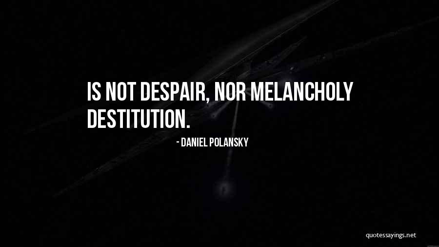 Daniel Polansky Quotes 2207953