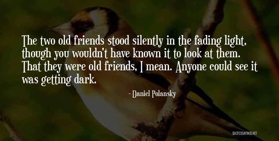 Daniel Polansky Quotes 326927