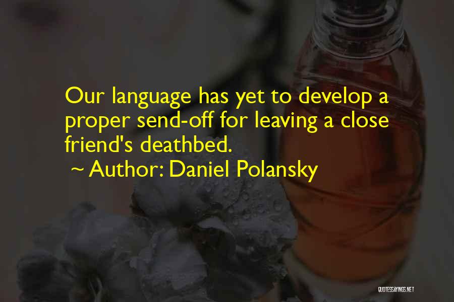 Daniel Polansky Quotes 691412