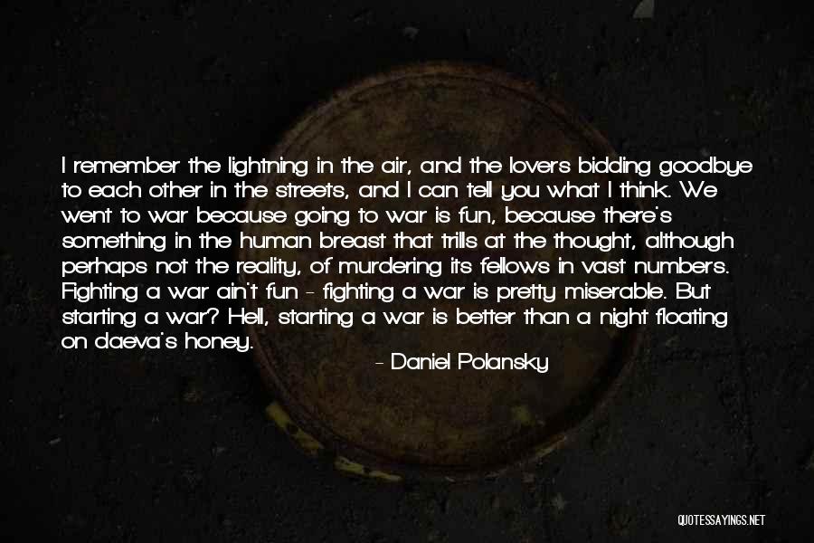 Daniel Polansky Quotes 746361