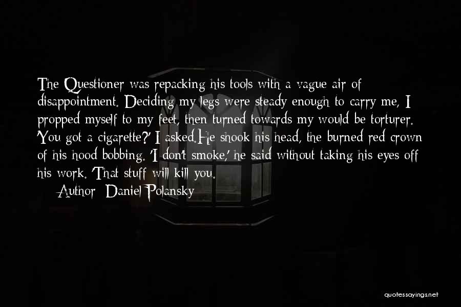 Daniel Polansky Quotes 787329