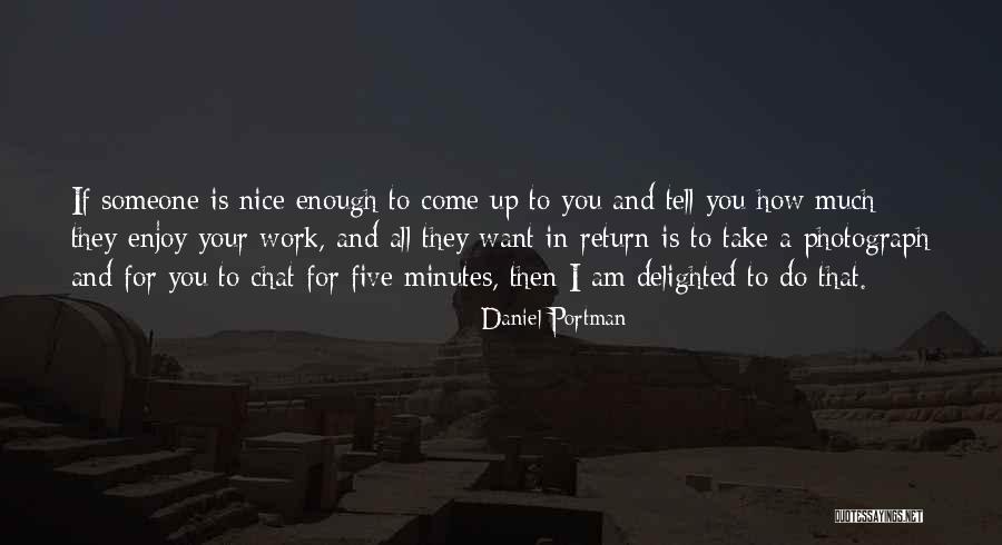 Daniel Portman Quotes 790226 Daniel Portman Quotes 790226