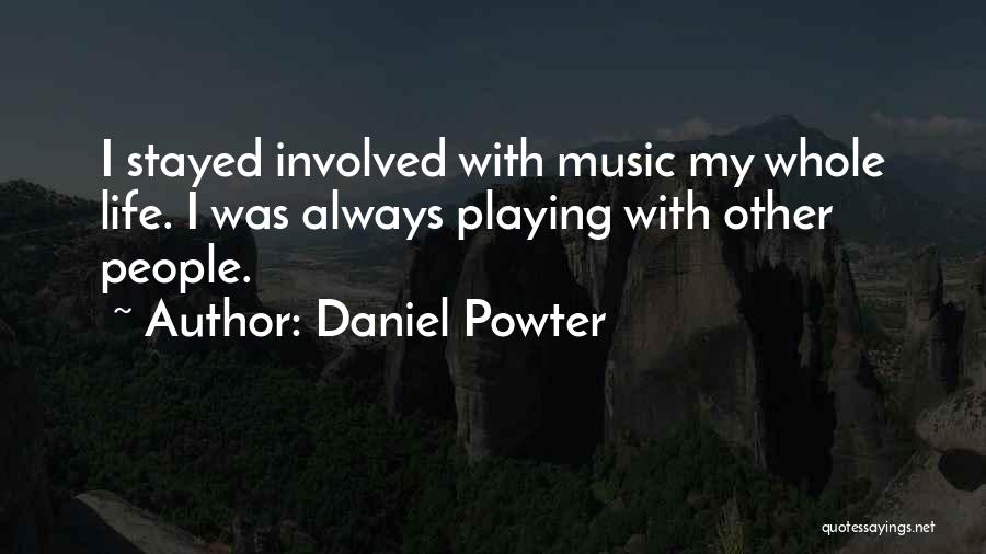 Daniel Powter Quotes 695359