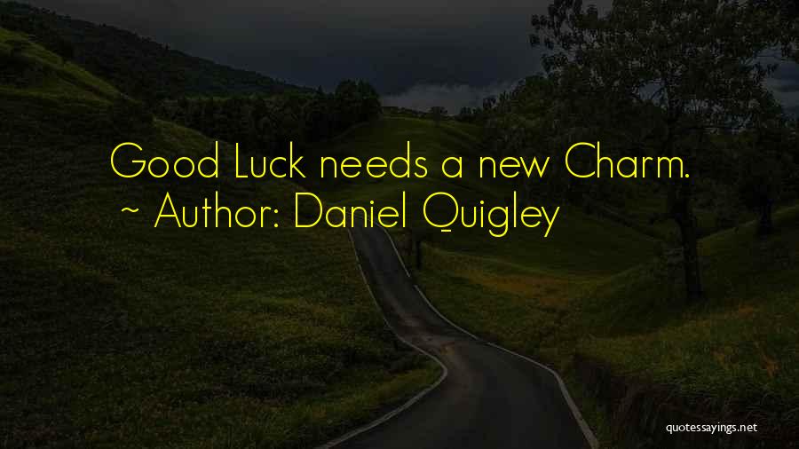 Daniel Quigley Quotes 1554321