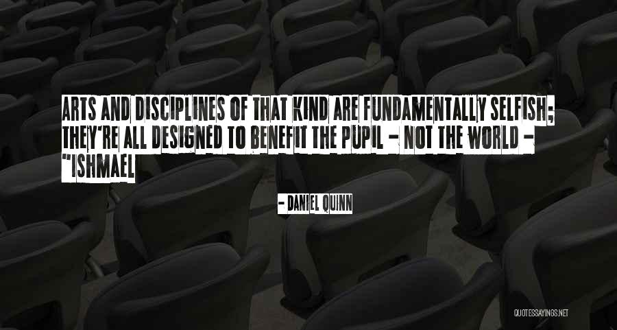 Daniel Quinn Ishmael Quotes By Daniel Quinn Daniel Quinn Ishmael Quotes By Daniel Quinn