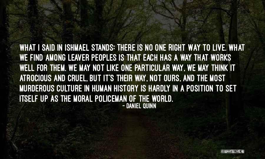 Daniel Quinn Ishmael Quotes By Daniel Quinn Daniel Quinn Ishmael Quotes By Daniel Quinn