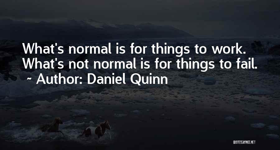 Daniel Quinn Quotes 1418197