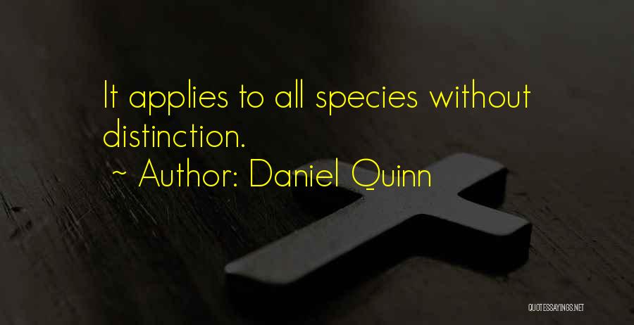 Daniel Quinn Quotes 587568